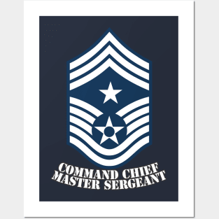 Command Chief Master Sergeant Posters and Art